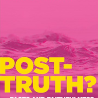 Post-Truth? Facts and Faithfulness